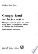 Giuseppe Bottai, un fascista critico