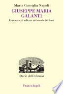 Giuseppe Maria Galanti. Letterato ed editore nel secolo dei lumi