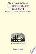 Giuseppe Maria Galanti. Letterato ed editore nel secolo dei lumi