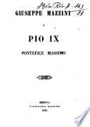 Giuseppe Mazzini a Pio 9. pontefice massimo