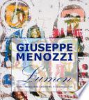 Giuseppe Menozzi. Lumen. Catalogo della mostra (Roma, 5-13 maggio 2018)
