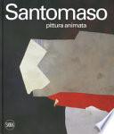 Giuseppe Santomaso. Pittura animata. Ediz. italiana e inglese