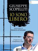 Giuseppe Scopelliti. Io sono libero