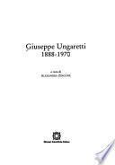 Giuseppe Ungaretti, 1888-1970