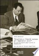 Giustizia e libertà restano gli imperativi etici