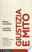 Giustizia e mito. Con Edipo, Antigone e Creonte