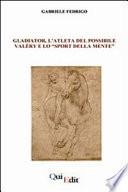 Gladiator, l'atleta del possibile