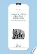 Gladiatori e attori nella Roma Giulio-Claudia