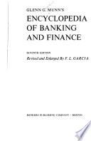 Glenn G. Munn's Encyclopedia of Banking and Finance