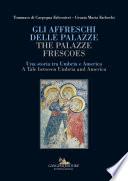 Gli affreschi delle Palazze / The Palazze frescoes