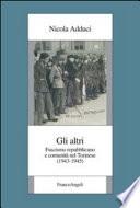 Gli altri. Fascismo repubblicano e comunità nel Torinese (1943-1945)