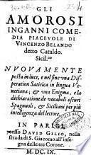 Gli amorosi inganni comedia piaceuole di Vincenzo Belando detto Cataldo. Sicil.no