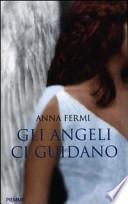 Gli angeli ci guidano. Da Al Bano a Zanardi, le testimonianze di chi li ha incontrati