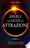 Gli ANGELI della LEGGE dell'ATTRAZIONE