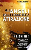 Gli ANGELI Della LEGGE Dell'ATTRAZIONE