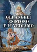Gli angeli esistono e li vediamo