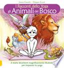 Gli animali del bosco. I racconti dello yoga