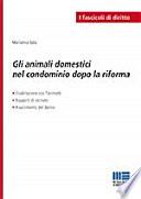 Gli animali domestici nel condominio dopo la riforma