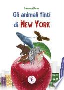 Gli animali finti di New York