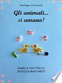 Gli animali... si amano!