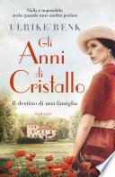 Gli anni di cristallo