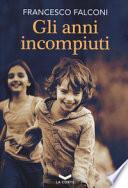 Gli anni incompiuti