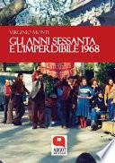 Gli anni sessanta e l'imperdibile 1968