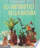 Gli antibiotici della natura