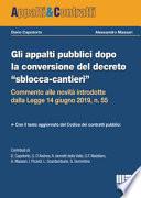 Gli appalti pubblici dopo la conversione del decreto «sblocca-cantieri»
