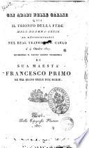 Gli Arabi nelle Gallie o sia Il trionfo della fede melo-dramma-serio da rappresentarsi nel Real Teatro di S. Carlo a' 4 Ottobre 1827. Ricorrendo il fausto giorno onomastico di sua maestà Francesco primo re del Regno delle Due Sicilie [la poesia è del sig. Luigi Romanelli