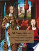Gli arcangeli di Dio. Un invito alla devozione