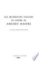 Gli Archeologi italiani in onore di Amedeo Maiuri