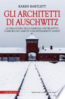 Gli architetti di Auschwitz