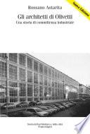 Gli architetti di Olivetti. Una storia di committenza industriale