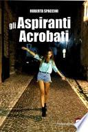 Gli aspiranti acrobati