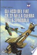 Gli assi del Fiat CR.32 nella guerra civile spagnola