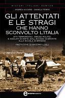Gli attentati e le stragi che hanno sconvolto l'Italia