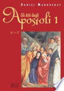Gli Atti degli apostoli. 1 (1-12)