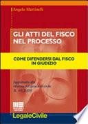 Gli atti del fisco nel processo