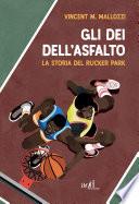 Gli dei dell'asfalto