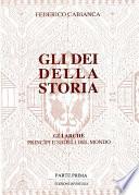 Gli dei della storia. Edizione rivisitata. Parte prima