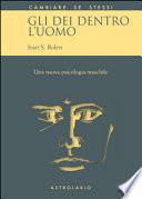 Gli dei dentro l'uomo. Una nuova psicologia maschile