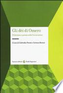 Gli dei di Omero. Politeismo e poesia nella Grecia antica