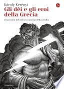 Gli dèi e gli eroi della Grecia