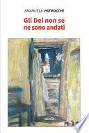 Gli Dei non se ne sono andati