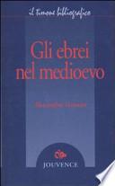 Gli ebrei nel Medioevo