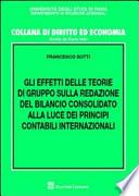 Gli effetti delle teorie di gruppo sulla redazione del bilancio consolidato alla luce dei principi contabili internazionali