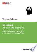 Gli enigmi del cervello cosciente