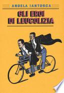 Gli eroi di Leucolizia