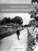 Gli eroi son tutti giovani e belli